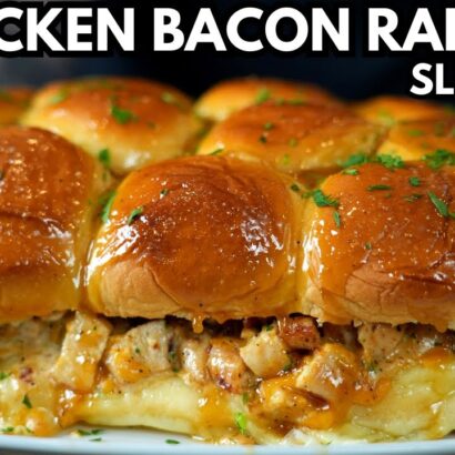 Irresistible Chicken Bacon Ranch Sliders